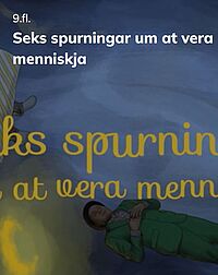 Seks spurningar um at vera menniskja