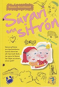 Hanna & Emma - Súrari enn sitrón/Loyniligur gestur