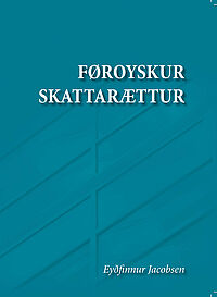 Føroyskur skattarættur (upprunaútgáva 2010)