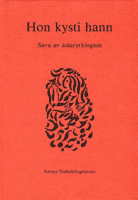 Hon kysti hann