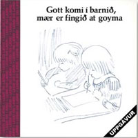 Gott komi í barnið, mær er fingið at goyma - Uppgávuhefti
