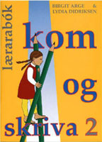 Kom og skriva 2 - Lærarabók