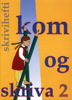 Kom og skriva 2 - Skrivihefti