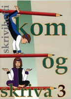 Kom og skriva 3 - Skrivihefti