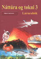 Náttúra og tøkni 3 - Lærarabók
