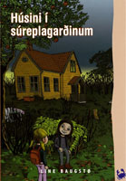 Húsini í súreplagarðinum